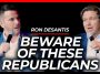 Dave Rubin Shocked by DeSantis’ Warning About Fake Republicans Tricking Voters | Ron DeSantis