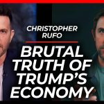 Trump’s Economy Is Popular, But There’s One Big Problem | Christopher Rufo