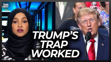 Dems Reaction to Ilhan Omar Raid Proves That Trump’s Trap Worked